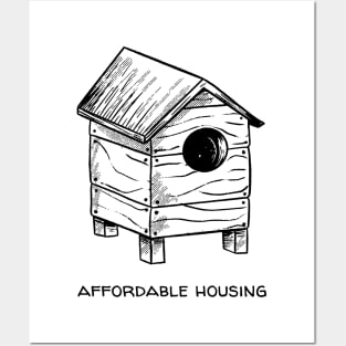 Affordable Housing Funny Posters and Art